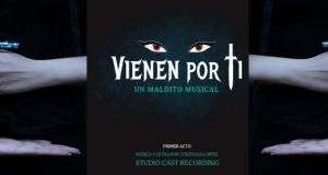 VIENEN POR TI: UN MALDITO MUSICAL