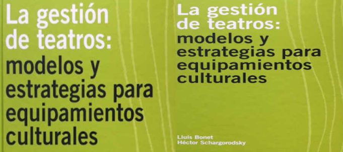LA GESTIÓN de TEATROS: un atrayente modelo para armar