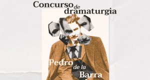 IV CONCURSO DE DRAMATURGIA PEDRO DE LA BARRA EN TNCh