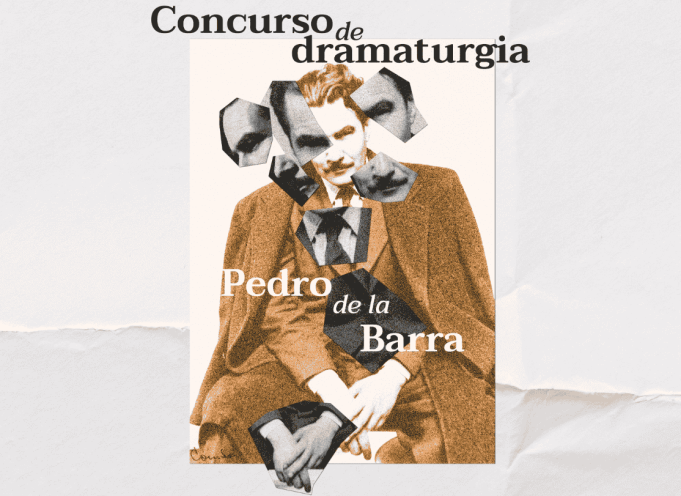 IV CONCURSO DE DRAMATURGIA PEDRO DE LA BARRA EN TNCh