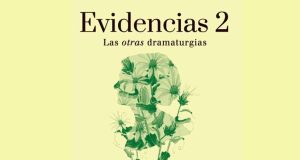 CUANDO EL CANON CALLA, DRAMATURGAS CHILENAS, ARCHIVO, MEMORIA Y DISPUTA CULTURAL