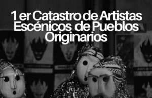 PRIMER ENCUENTRO NACIONAL DE ARTES ESCÉNICAS DE PUEBLOS ORIGINARIOS